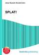 SPLAT!, Jesse Russell,Ronald Cohn 
