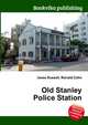 Old Stanley Police Station, Jesse Russell,Ronald Cohn 