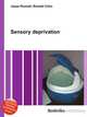 Sensory deprivation, Jesse Russell,Ronald Cohn 