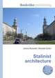 Stalinist architecture, Jesse Russell,Ronald Cohn 