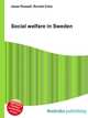 Social welfare in Sweden, Jesse Russell,Ronald Cohn 