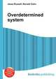 Overdetermined system, Jesse Russell,Ronald Cohn 