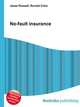 No-fault insurance, Jesse Russell,Ronald Cohn 
