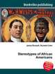 Stereotypes of African Americans, Jesse Russell,Ronald Cohn 
