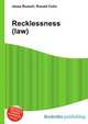 Recklessness (law), Jesse Russell,Ronald Cohn 