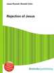 Rejection of Jesus, Jesse Russell,Ronald Cohn 