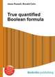 True quantified Boolean formula, Jesse Russell,Ronald Cohn 