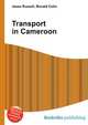 Transport in Cameroon, Jesse Russell,Ronald Cohn 
