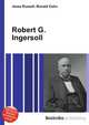 Robert G. Ingersoll, Jesse Russell,Ronald Cohn 