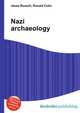 Nazi archaeology, Jesse Russell,Ronald Cohn 