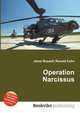 Operation Narcissus, Jesse Russell,Ronald Cohn 