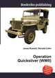 Operation Quicksilver (WWII), Jesse Russell,Ronald Cohn 