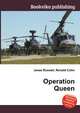 Operation Queen, Jesse Russell,Ronald Cohn 