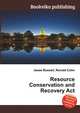 Resource Conservation and Recovery Act, Jesse Russell,Ronald Cohn 