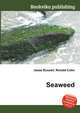 Seaweed, Jesse Russell,Ronald Cohn 