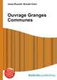 Ouvrage Granges Communes, Jesse Russell,Ronald Cohn 