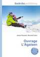 Ouvrage L'Agaisen, Jesse Russell,Ronald Cohn 