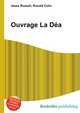 Ouvrage La Dea, Jesse Russell,Ronald Cohn 