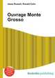 Ouvrage Monte Grosso, Jesse Russell,Ronald Cohn 