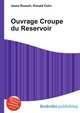 Ouvrage Croupe du Reservoir, Jesse Russell,Ronald Cohn 