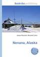 Nenana, Alaska, Jesse Russell,Ronald Cohn 