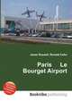 Paris Le Bourget Airport, Jesse Russell,Ronald Cohn 