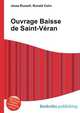 Ouvrage Baisse de Saint-Veran, Jesse Russell,Ronald Cohn 