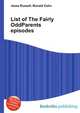 List of The Fairly OddParents episodes, Jesse Russell,Ronald Cohn 