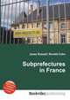 Subprefectures in France, Jesse Russell,Ronald Cohn 