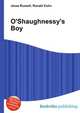 O'Shaughnessy's Boy, Jesse Russell,Ronald Cohn 
