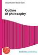 Outline of philosophy, Jesse Russell,Ronald Cohn 