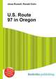 U.S. Route 97 in Oregon, Jesse Russell,Ronald Cohn 