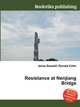 Resistance at Nenjiang Bridge, Jesse Russell,Ronald Cohn 