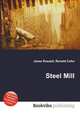 Steel Mill, Jesse Russell,Ronald Cohn 