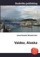 Valdez, Alaska, Jesse Russell,Ronald Cohn 