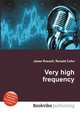 Very high frequency, Jesse Russell,Ronald Cohn 