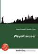 Weyerhaeuser, Jesse Russell,Ronald Cohn 