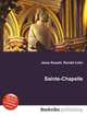 Sainte-Chapelle, Jesse Russell,Ronald Cohn 
