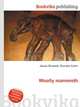 Woolly mammoth, Jesse Russell,Ronald Cohn 