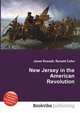 New Jersey in the American Revolution, Jesse Russell,Ronald Cohn 