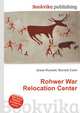 Rohwer War Relocation Center, Jesse Russell,Ronald Cohn 