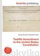 Twelfth Amendment to the United States Constitution, Jesse Russell,Ronald Cohn 