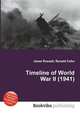 Timeline of World War II (1941), Jesse Russell,Ronald Cohn 