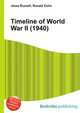 Timeline of World War II (1940), Jesse Russell,Ronald Cohn 