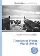 Timeline of World War II (1944), Jesse Russell,Ronald Cohn 