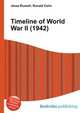 Timeline of World War II (1942), Jesse Russell,Ronald Cohn 