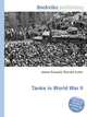 Tanks in World War II, Jesse Russell,Ronald Cohn 