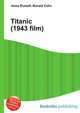 Titanic (1943 film), Jesse Russell,Ronald Cohn 
