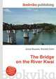 The Bridge on the River Kwai, Jesse Russell,Ronald Cohn 