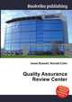 Quality Assurance Review Center, Jesse Russell,Ronald Cohn 